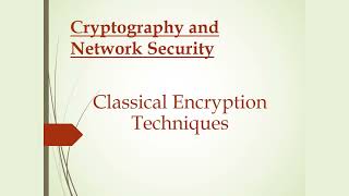 Classical Encryption Techniques  Cryptography and Network Security  Symmetric Encryption  PPT [upl. by Sunshine]