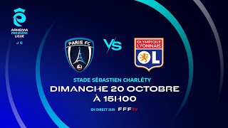 J5 I Paris FC vs Olympique Lyonnais en replay 00 I ARKEMA Première Ligue 20242025 [upl. by Lraep428]