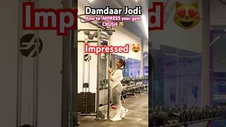 How to IMPRESS your CRUSH😻gym motivation crush impress workout funny comedy couple ytshort [upl. by Anahsak790]