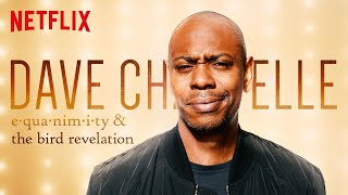 Dave Chappelle Equanimity  The Bird Revelation 2017 Trailer Two Netflix Specials [upl. by Boynton]