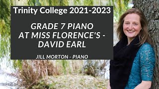 At Miss Florence’s  David Earl Grade 7 Trinity College Piano 20212023 Jill Morton  Piano [upl. by Lagasse]