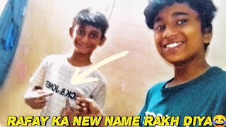 rafay ka new name rakh diya rafay hogaya naraz 😂 [upl. by Eilitan737]