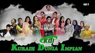 Kuraih Dunia Impian KDI1 eps 2 [upl. by Gunning865]