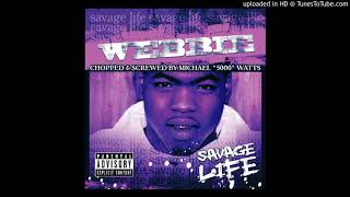 Webbie  Savage Life Chopped amp Screwed  01  GShit [upl. by Levey439]