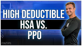 High Deductible HSA VS PPO [upl. by Ipoillak]