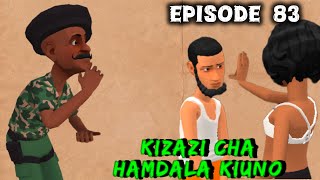 KIZAZI CHA HAMDALA KIUNO•EP 83 [upl. by Zildjian592]