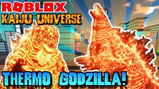 Roblox Kaiju Universe  THERMONUCLEAR GODZILLA 2019 REMODEL Full Showcase [upl. by Niwre]