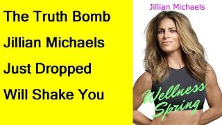 The Truth Bomb Jillian Michaels Just Dropped Will Shake You [upl. by Nimesh]