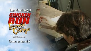 The Hatching of Chicken Run 2000 Spanish version [upl. by Clie]