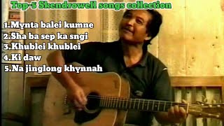 Skendrowell syiemlieh songs  Top 5 songs collection  please subscribe [upl. by Suivatram612]