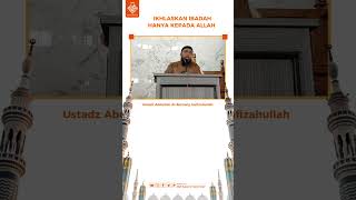 IKHLASKAN IBADAH HANYA KEPADA ALLAH  Ustadz Abdullah Al Barowy Hafizahullah [upl. by Neicul761]