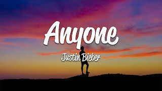 Justin Bieber  Anyone Lyrics [upl. by Lezirg]