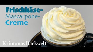 Frischkäse  Mascarpone  Creme für Torten 🧁  Cream Cheese Frosting in 3 min Recipe  Rezept [upl. by Einegue]