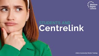 Students amp Centrelink  Community Worker Training webinar [upl. by Labanna]