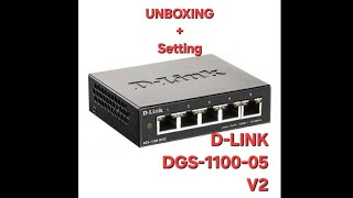 Review Dlink DGS110005V2  Switch Hub 5 Port Dlink Manage  Setting Dlink DGS110005V2 [upl. by Poree129]