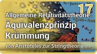 Allgemeine Relativitätstheorie • Äquivalenzprinzip • Krümmung • AzS 17  Josef M Gaßner [upl. by Mathias]