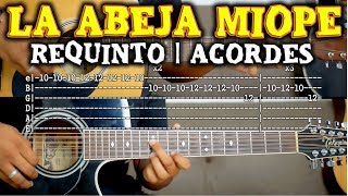 Tutorial  La abeja miope  Requinto  Acordes  TABS [upl. by Linson458]