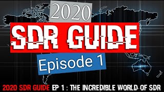 2020 SDR Guide Ep 1  The Incredible World of Software Defined Radio RTLSDR Airspy SDRPlay etc [upl. by Iveson759]