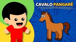 CAVALO PANGARÉ  Animadinhos Música Infantil [upl. by Collum]