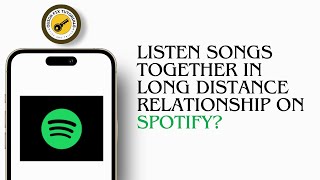 How To Listen Songs Together In A Long Distance Relationship On Spotify [upl. by Lianna]