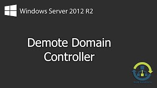 How to demote Windows Server 2012 R2 Domain Controller Step by Step guide [upl. by Auqemahs328]