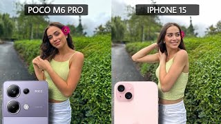 Poco M6 Pro Vs iPhone 15 Camera Test Comparison [upl. by Fawne]