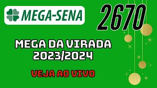 Resultado da Mega Sena de Virada concurso 2670 de hoje 31122023 Ao Vivo [upl. by Akinyt]