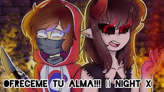 🖤✨OFRECEME TU ALMA ✨🖤  NIGHT X  Mikeexe ❤️💙✨💛 [upl. by Cohberg]