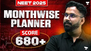 NEET 2025 Month Wise Planner Score 680  NEET Strategy 2025  Anupam Upadhyay [upl. by Guthrie]