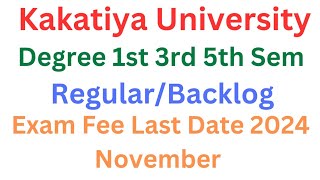 KU Degree Exam Fee Last Date 2024  KU Degree 1st 3rd 5th Sem Exam Fee Date 2024 Nov [upl. by Emmott]