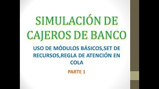 SIMULACION DE PROCESOS DE BANCO 112 [upl. by Celeski175]