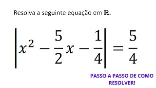 Como resolver uma Equação Modular com Equações do 2 grau Explicação detalhada [upl. by Doomham]