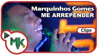 Marquinhos Gomes  🙋‍♂️ Me Arrepender Clipe Oficial MK Music [upl. by Esined]