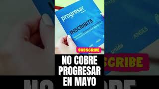 ¿Porque No cobre el Progresar en Mayo 2024 SOLUCION [upl. by Hakaber]