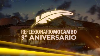 REFLEXIONARIO MOCAMBO 9º Aniversario [upl. by Alimat]