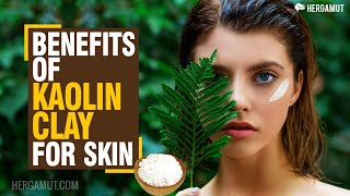 Benefits Of Kaolin Clay for Skin [upl. by Rebmeced]