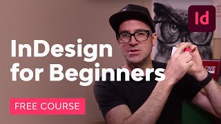 InDesign for Beginners  FREE COURSE [upl. by Brendan]