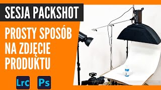 Sesja Packshot Krok po Kroku  Szybki Start w Fotografii Produktowej [upl. by Itak206]