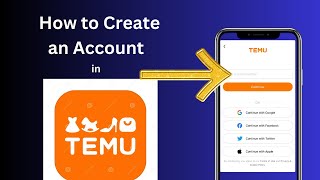 How to Create an Account on the Temu App A StepbyStep Guide [upl. by Gleda787]