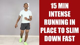 15 Minute Intense Running In Place For Fast Slimming Home HIIT Cardio Workout [upl. by Ermin361]