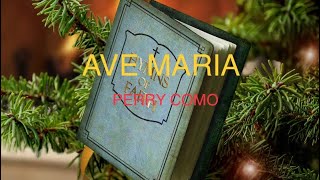 AVE MARIA PERRY COMO WITH SING ALONG LYRICS [upl. by Suiramad]