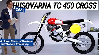 2025 NEW HUSQVARNA TC 450 CROSS CLASSIC UNVEILED  A Perfect Combination of Tradition amp Performance [upl. by Anelrats]