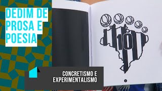 DEDIM DE PROSA E POESIA Concretismo e Experimentalismo [upl. by Nisse]