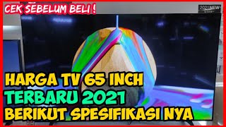 Harga TV 65 Inch Terbaru 2021  Daftar Harga TV 65 in Beserta Spesifikasi [upl. by Grenier356]