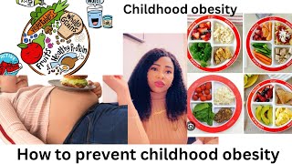 Childhood obesity How to Prevent obesity in children [upl. by Cordalia956]