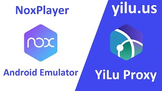 How to use YiLu Proxy in NoxPlayer Android Emulator  yiluus noxplayer 911s5 911proxy [upl. by Ihsoyim]