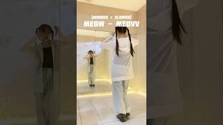 Mirrored  075x speed MEOW  MEOVV  Itstesa Kpop Dance Tutorial [upl. by Wicks]