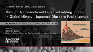 Through A Transnational Lens Embedding Japan In Global History—Japanese Diaspora Public Lecture [upl. by Meggi]