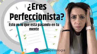 ¿Eres perfeccionista Esto es lo que ocurre en tu mente [upl. by Orten]