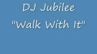 DJ Jubilee Walk With It [upl. by Aerdnaxela]